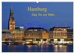 Hamburg . Das Tor zur Welt... (Wandkalender 2024 DIN A2 quer), CALVENDO Monatskalender