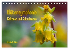 Blütensymphonie - Kakteen und Sukkulenten (Tischkalender 2024 DIN A5 quer), CALVENDO Monatskalender