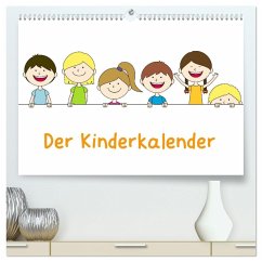 Der Kinderkalender (hochwertiger Premium Wandkalender 2024 DIN A2 quer), Kunstdruck in Hochglanz