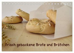 Frisch gebackene Brote und Brötchen (Tischkalender 2024 DIN A5 quer), CALVENDO Monatskalender