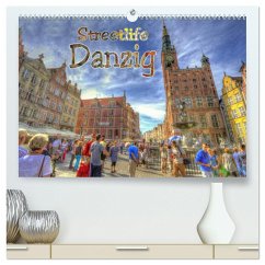 Streetlife Danzig (hochwertiger Premium Wandkalender 2024 DIN A2 quer), Kunstdruck in Hochglanz