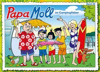 Papa Moll im Campingfieber - Pierig, Mirjam; Lendenmann, Jürg