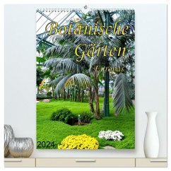 Botanische Gärten Europas (hochwertiger Premium Wandkalender 2024 DIN A2 hoch), Kunstdruck in Hochglanz