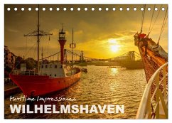 Maritime Impressionen Wilhelmshaven (Tischkalender 2024 DIN A5 quer), CALVENDO Monatskalender