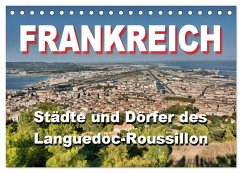 Frankreich- Städte und Dörfer des Languedoc-Roussillon (Tischkalender 2024 DIN A5 quer), CALVENDO Monatskalender