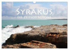 Syrakus, die zeitlos Schöne (Wandkalender 2024 DIN A3 quer), CALVENDO Monatskalender