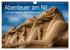 Abenteuer am Nil. Auf den Spuren der Pharaonen (Wandkalender 2024 DIN A4 quer), CALVENDO Monatskalender