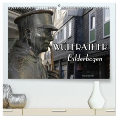 Wülfrather Bilderbogen 2024 (hochwertiger Premium Wandkalender 2024 DIN A2 quer), Kunstdruck in Hochglanz