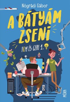 A bátyám zseni (eBook, ePUB) - Nógrádi, Gábor