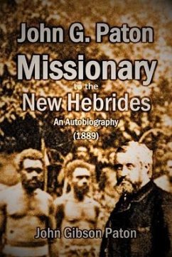 John G. Paton, Missionary to the New Hebrides (eBook, ePUB) - Paton, John