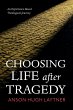 Choosing Life after Tragedy (eBook,... - Bild 1