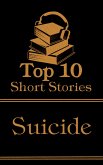 The Top 10 Short Stories - Suicide (eBook, ePUB)