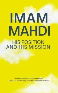 Imam Mahdi - His Position and His Mission (eBook, ePUB) - Bahmanpour, Muhammad Saeed