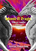 Mondo Di Draghi (Ida Borrelli Traducción Italiano, #1) (eBook, ePUB)