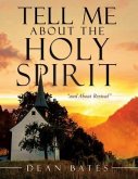 Tell Me About The Holy Spirit (eBook, ePUB) Tell Me About The Holy Spirit (eBook, ePUB)