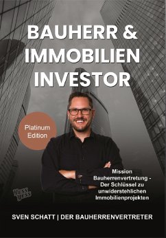 Bauherr & Immobilien Investor (eBook, ePUB) - Schatt, Sven