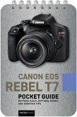 Canon EOS Rebel T7: Pocket Guide (eBook, ePUB)