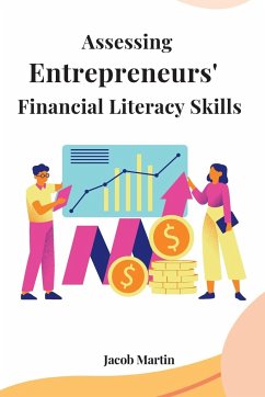 Assessing entrepreneurs' financial literacy skills - Martin, Jacob