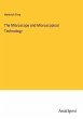The Microscope and Microscopical... - Bild 1