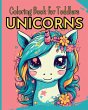 UNICORNS - Coloring Book for Toddlers - Bild 1