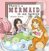 There's a MERMAID in my bathtub - Bild 1