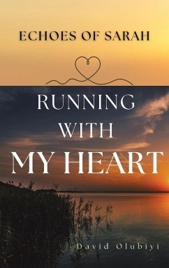 Running With My Heart - Olubiyi, David