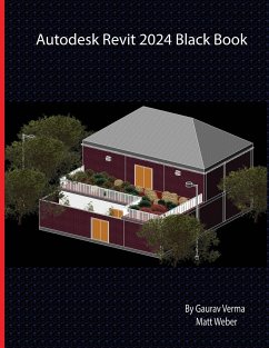 Autodesk Revit 2024 Black Book - Verma, Gaurav; Weber, Matt