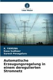 Automatische Erzeugungsregelung in einem deregulierten Stromnetz