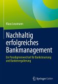 Nachhaltig erfolgreiches Bankmanagement