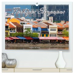 Farbiges Singapur (hochwertiger Premium Wandkalender 2024 DIN A2 quer), Kunstdruck in Hochglanz