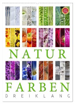 Natur Farben Dreiklang (Wandkalender 2024 DIN A2 hoch), CALVENDO Monatskalender