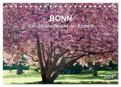 Bonn - Kirschblütenfest in der Altstadt (Tischkalender 2024 DIN A5 quer), CALVENDO Monatskalender - Reif, Wolfgang