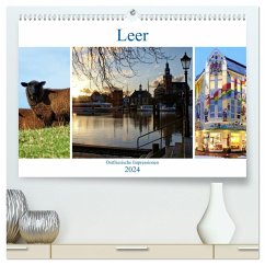 Leer - Ostfriesische Impressionen 2024 (hochwertiger Premium Wandkalender 2024 DIN A2 quer), Kunstdruck in Hochglanz