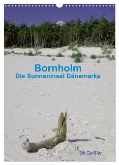 Bornholm - Die Sonneninsel Dänemarks (Wandkalender 2024 DIN A3 hoch), CALVENDO Monatskalender