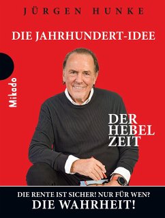 Der Hebel Zeit - Hunke, Jürgen