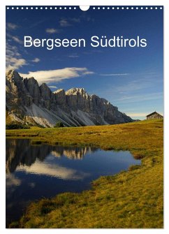 Bergseen Südtirols (Wandkalender 2024 DIN A3 hoch), CALVENDO Monatskalender - G., Piet