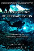 The Physiology of Decompression (eBook, ePUB)