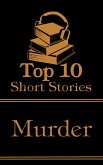 The Top 10 Short Stories - Murder (eBook, ePUB)