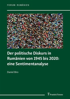 Der politische Diskurs in Rumänien von 1945 bis 2020: eine Sentimentanalyse (eBook, PDF) Cover Der politische Diskurs in Rumänien von 1945 bis 2020: eine Sentimentanalyse (eBook, PDF)