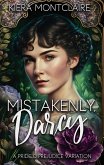 Mistakenly, Darcy: A Scottish Pride and Prejudice Variation (eBook, ePUB)