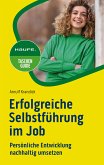 Erfolgreiche Selbstführung im Job (eBook, ePUB)