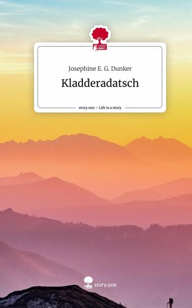 Kladderadatsch. Life is a Story - story.one Kladderadatsch. Life is a Story - story.one