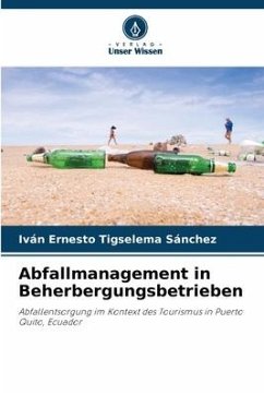 Abfallmanagement in Beherbergungsbetrieben - Tigselema Sánchez, Iván Ernesto