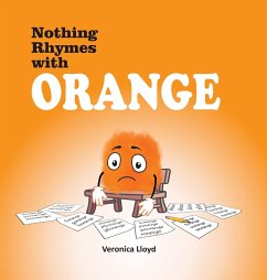 Nothing Rhymes with Orange - Lloyd, Veronica M