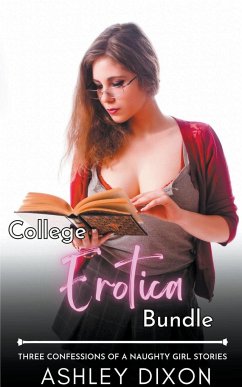 College Erotica Bundle - Dixon, Ashley