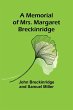 A Memorial of Mrs. Margaret Breckinridge - Bild 1