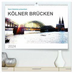 Kölner Brücken (hochwertiger Premium Wandkalender 2024 DIN A2 quer), Kunstdruck in Hochglanz