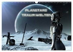 Planetare Traumwelten (Wandkalender 2024 DIN A3 quer), CALVENDO Monatskalender