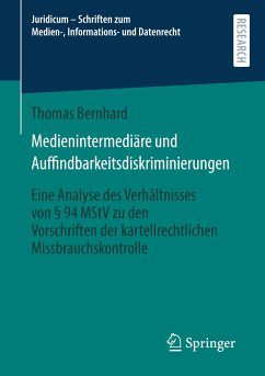 Medienintermediäre und Auffindbarkeitsdiskriminierungen - Bernhard, Thomas