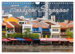 Farbiges Singapur (Wandkalender 2024 DIN A4 quer), CALVENDO Monatskalender